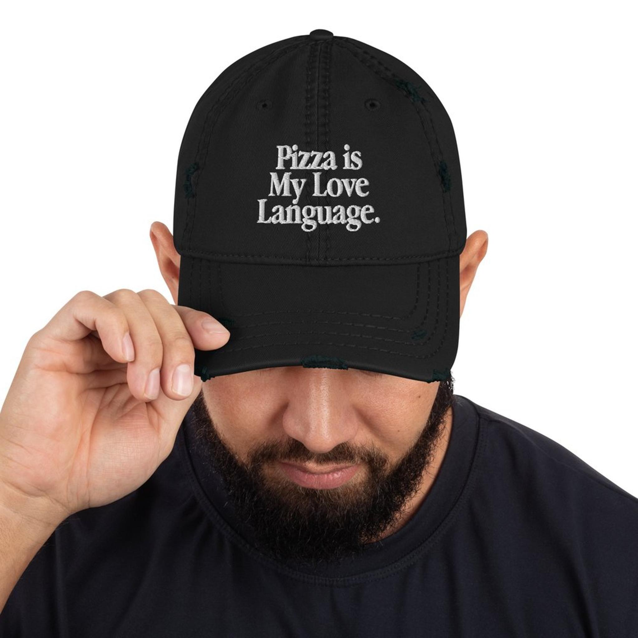 Pizza = My Love Language Hat