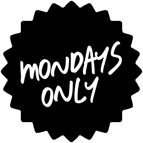 Mondays Only badge