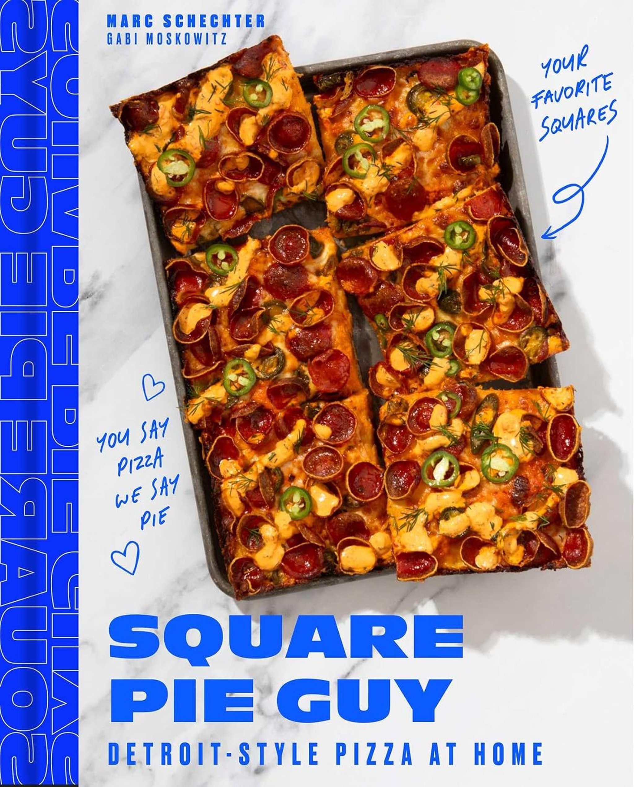 Square Pie Guy: Detroit-Style Pizza at Home cookbook cover, featuring a pan of pepperoni Detroit-style pizza.