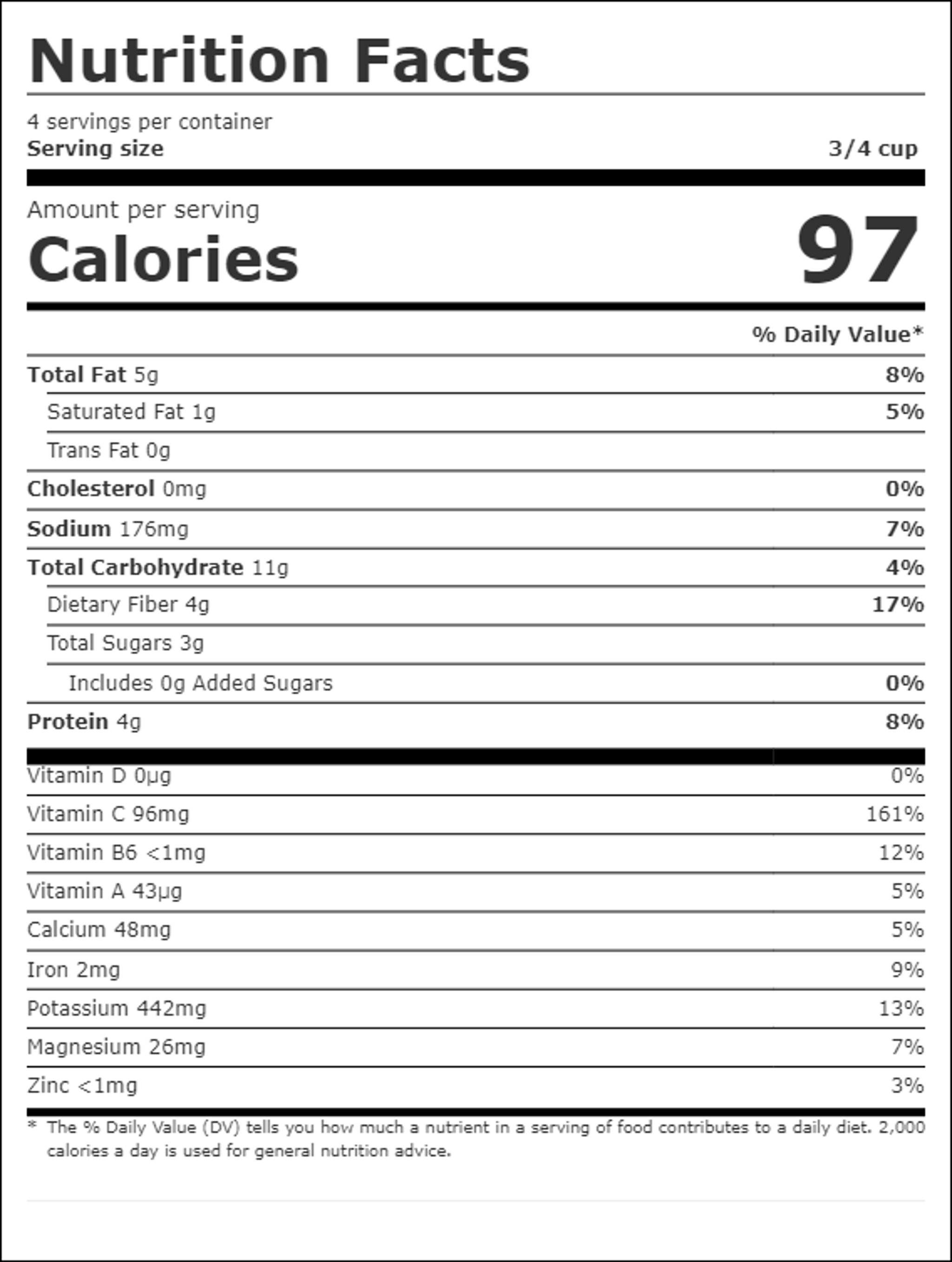 Nutrition facts for Crispy Brussels: 97 calories per serving, 4 servings per container, serving size 3/4 cup. Total fat 5g, saturated fat 1g, cholesterol 0mg, sodium 176mg, total carbohydrate 11g, protein 4g.