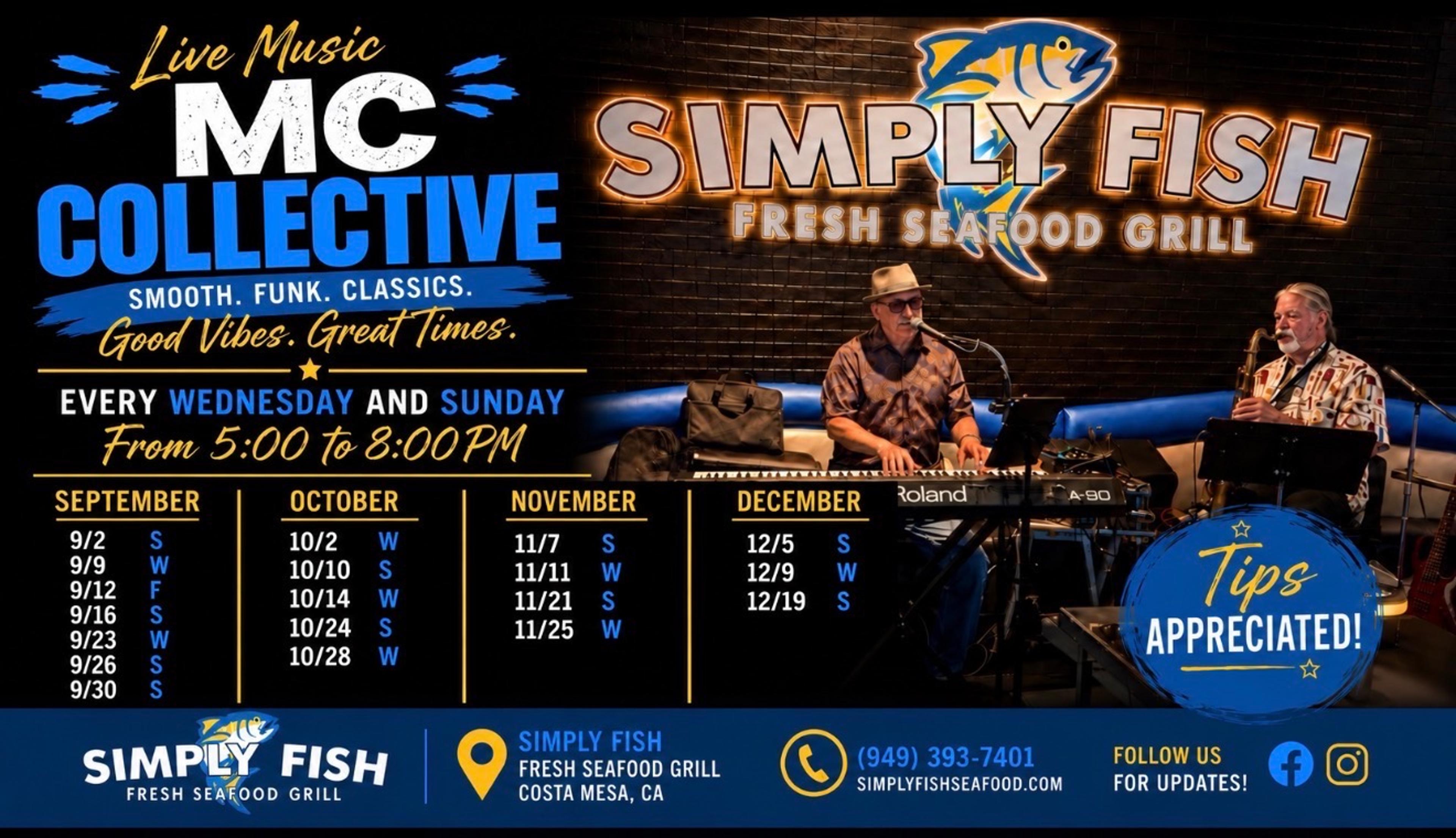 MC Collective performing smooth, funk and classics live every Wednesday and Sunday from 5:00 to 8:00 PM at Simply Fish Seafood