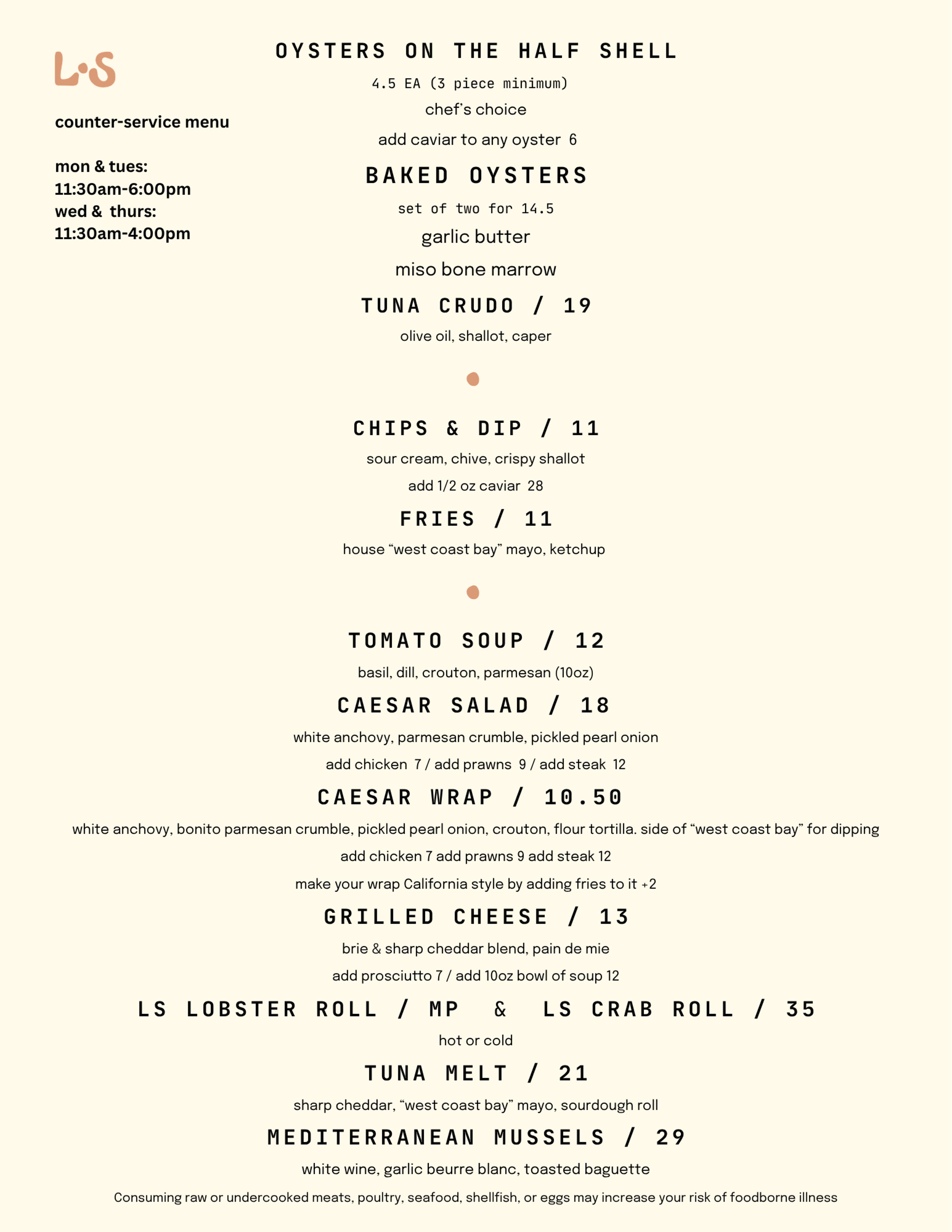 Little Shucker counter-service menu: oysters on the half shell, baked oysters, tuna crudo, chips & dip, fries, tomato soup, caesar salad, caesar wrap, grilled cheese, LS lobster roll & LS crab roll, tuna melt, and mediterranean mussels. Counter-service hours: Monday & Tuesday 11:30am–6:00pm, Wednesday & Thursday 11:30am–4:00pm.