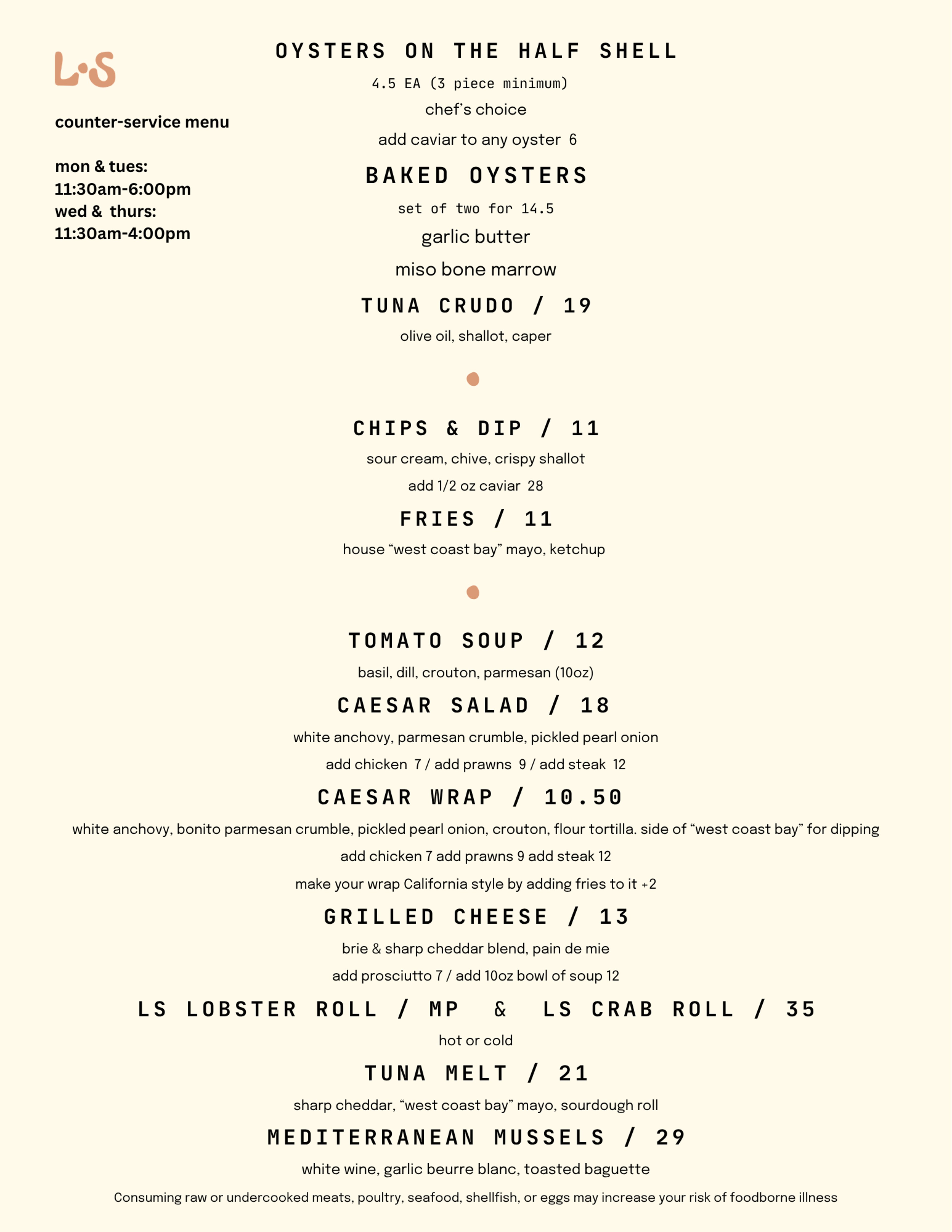 Little Shucker counter-service menu: oysters on the half shell, baked oysters, tuna crudo, chips & dip, fries, tomato soup, caesar salad, caesar wrap, grilled cheese, LS lobster roll & LS crab roll, tuna melt, and mediterranean mussels. Counter-service hours: Monday & Tuesday 11:30am–6:00pm, Wednesday & Thursday 11:30am–4:00pm.